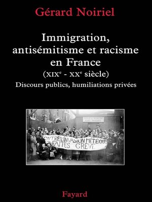 cover image of Immigration, antisémitisme et racisme en France (XIXe-XXe siècle)